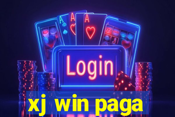 xj win paga